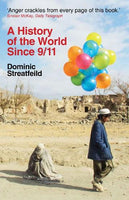 A History of the World Since 9/11 - Dominic Streatfeild