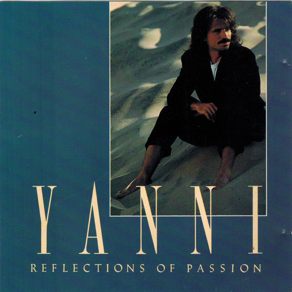 Yanni - Reflections Of Passion