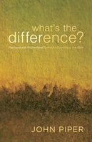 What's The Difference - John Piper (DVD)