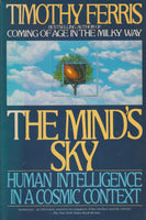 The Mind's Sky: Human Intelligence in a Cosmic Context - Timothy Ferris