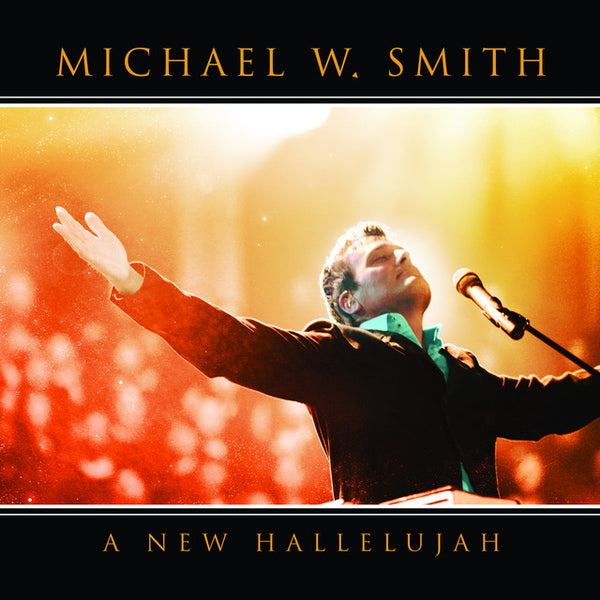 Michael W. Smith - A New Hallelujah, Healing Rain
