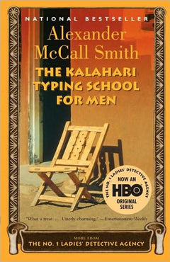 The Kalahari Typing School for Men Alexander McCall Smith