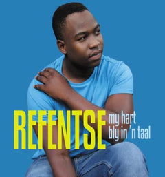 Refentse - My Hart Bly In 'n Taal
