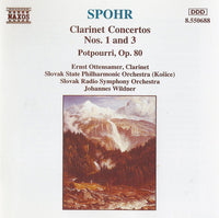 Spohr, Ottensamer, Slovak State Philharmonic Orchestra, Slovak Radio Symphony Orchestra, Wildner - Clarinet Concertos Nos. 1 & 3 / Potpourri, Op. 80