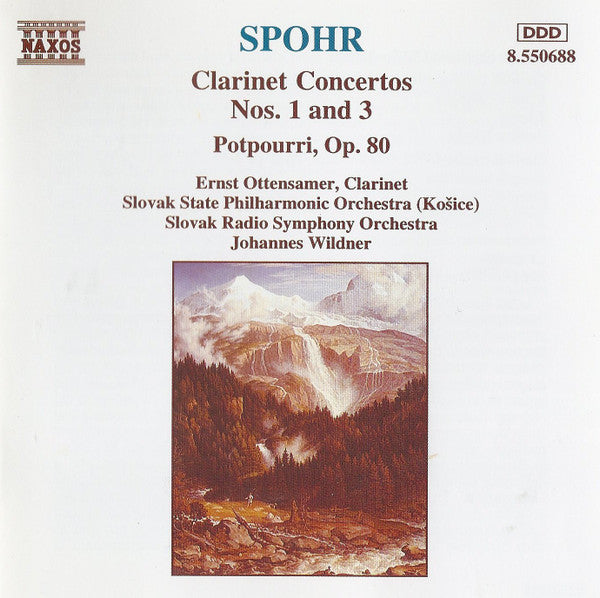 Spohr, Ottensamer, Slovak State Philharmonic Orchestra, Slovak Radio Symphony Orchestra, Wildner - Clarinet Concertos Nos. 1 & 3 / Potpourri, Op. 80