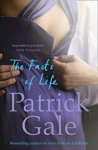 The Facts of Life - Patrick Gale