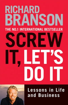 Screw It, Let's Do It - Richard Branson