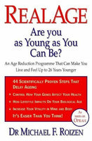 Real Age: Are You as Young as You Can Be? Michael F. Roizen