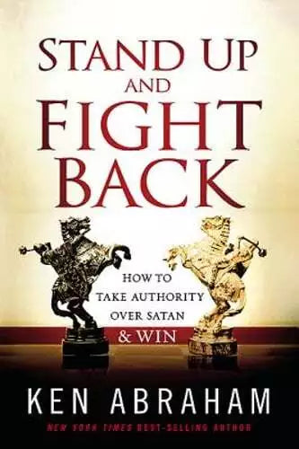 Stand Up and Fight Back - Ken Abraham