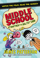 Middle School: My Brother Is a Big, Fat Liar James Patterson
