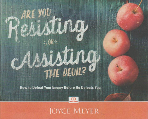Are You Resisting Or Assisting The Devil - Joyce Meyer (Audiobook - CD)
