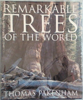 Remarkable Trees of the World - Thomas Pakenham