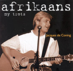 Jacques De Coning - Afrikaans My Trots