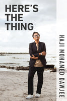 Here's the Thing - Haji Mohamed Dawjee