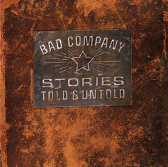 Bad Company - Stories Told & Untold