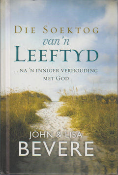 Die soektog van 'n leeftyd ... na 'n inniger verhouding met God - John Bevere