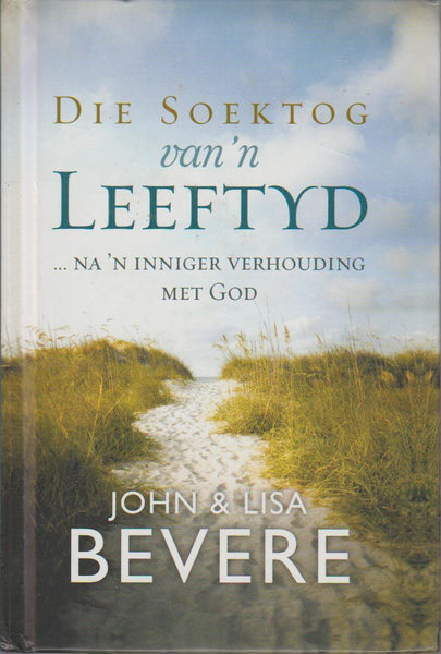 Die soektog van 'n leeftyd ... na 'n inniger verhouding met God John Bevere