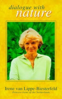 Dialogue with Nature - Irene van Lippe-Biesterfeld