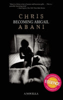 Becoming Abigail - Christopher Abani