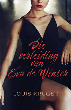 Die verleiding van Eva de Winter - Louis Kruger