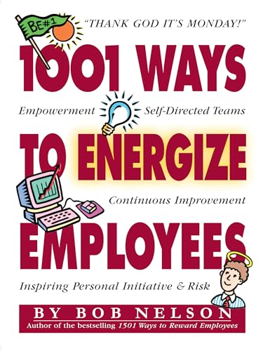1001 Ways to Energize Employees - Bob Nelson