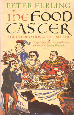 The Food Taster Peter Elbling