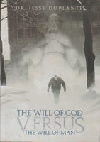 The Will Of God Versus The Will Of Man - Jesse Duplantis (DVD)