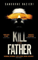Kill the Father Sandrone Dazieri