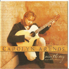 Carolyn Arends - Seize The Day And Other Stories
