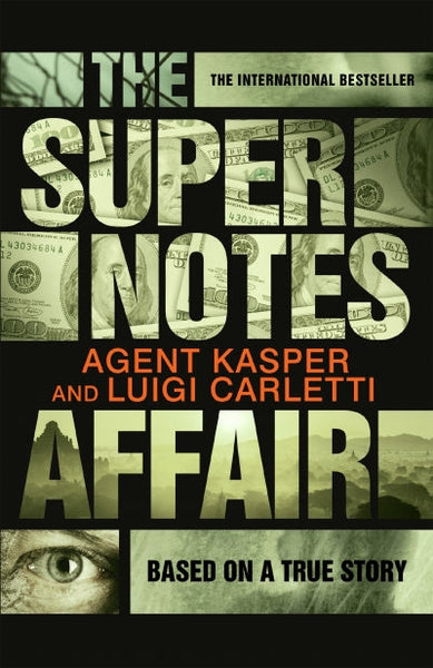 The Supernotes Affair - Agent Kasper & Luigi Carletti