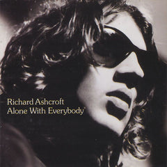 Richard Ashcroft - Alone With Everybody
