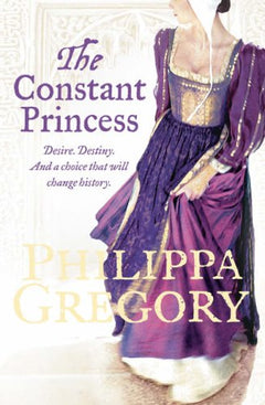 The Constant Princess - Philippa Gregory