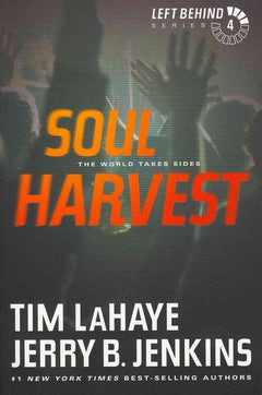 Soul Harvest: The World Takes Sides - Tim LaHaye & Jerry B. Jenkins