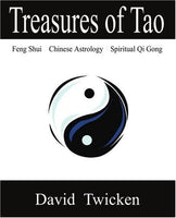 Treasures of Tao: Feng Shui - Chinese Astrology - Qi Gong - David Twicken