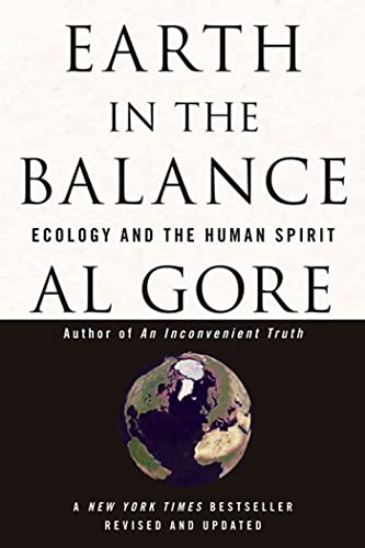 Earth in the Balance: Ecology and the Human Spirit -  Al Gore