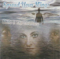 Shilo & The Chiefters - Spread Your Wings