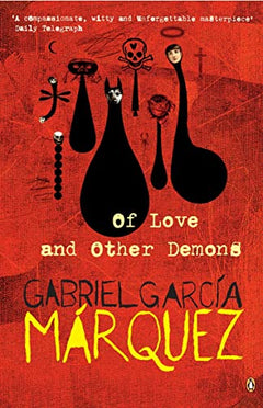 Of Love and Other Demons - Gabriel Garcia Marquez