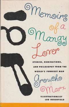 Memoirs of a Mangy Lover - Groucho Marx