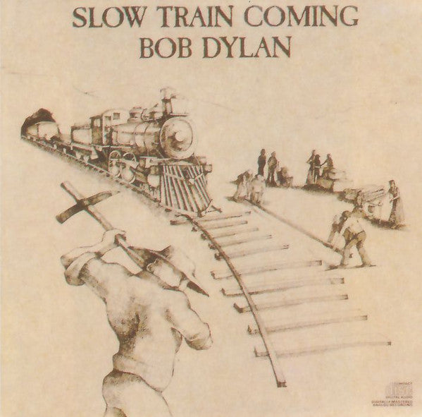 Bob Dylan - Slow Train Coming