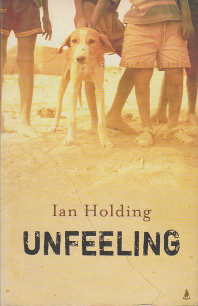 Unfeeling - Ian Holding
