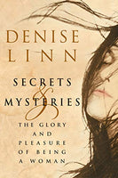 Secrets and Mysteries Denise Linn