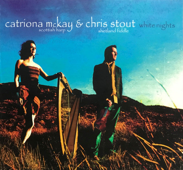 Catriona McKay And Chris Stout - White Nights