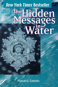 Hidden Messages in Water - Masaru Emoto