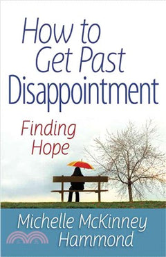 How to Get Past Disappointment - Michelle McKinney Hammond