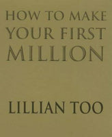 How to Make Your First Million - Lillian Too
