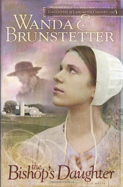 The Bishop's Daughter Wanda E. Brunstetter