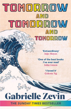 Tomorrow, and Tomorrow, and Tomorrow - Gabrielle Zevin