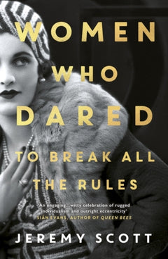 Women Who Dared: To Break All the Rules - Jeremy Scott