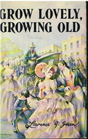 Grow Lovely, Growing Old Lawrence G. Green