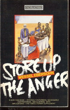 Store up the Anger Wessel Ebersohn